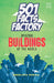 501 Facts Factory: Amazing Buildings Of The World by Edited By Menon, Sreelata