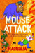 Mouse Attack by Magnolia
