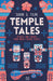 Temple Tales: Secrets And Stories From India’S Sacred Places by Tilak, Sudha G.