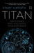 Titan by Kamath, Vinay