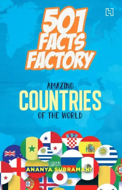 501 Facts Factory: Amazing Countries Of The World by Subramani, Ananya