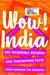 Wow! India by Hachette India