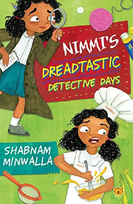 Nimmi's Dreadtastic Detective Days by Shabnam Minwalla