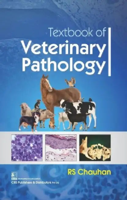 Textbook of Veterinary Pathology by R. S. Chauhan