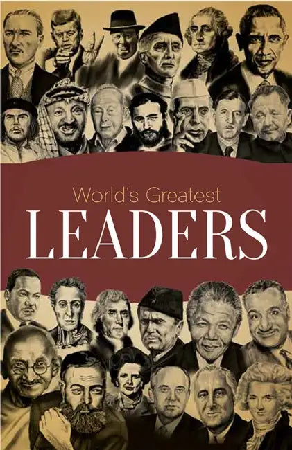 Worlds Greatest Leaders: Biographies of Inspirational Personalities for Kids by Wonder House Books
