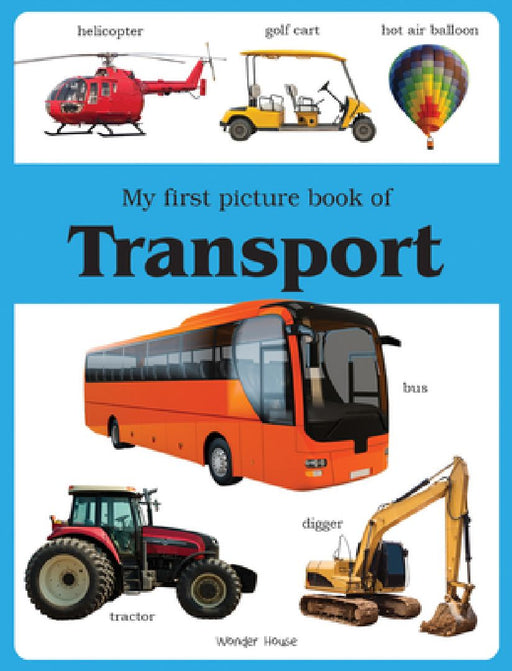 My First Book of Transport by Wonder House Books