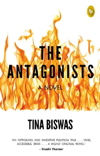 The Antagonists by Tina Biswas