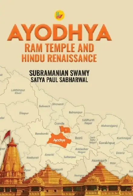 Ayodhya Ram Temple and Hindu Renaissance by Subramanian Swamy