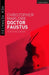 Doctor Faustus: A Play by Christopher Marlowe