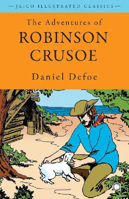 The Adventures of Robinson Crusoe by Daniel Defoe
