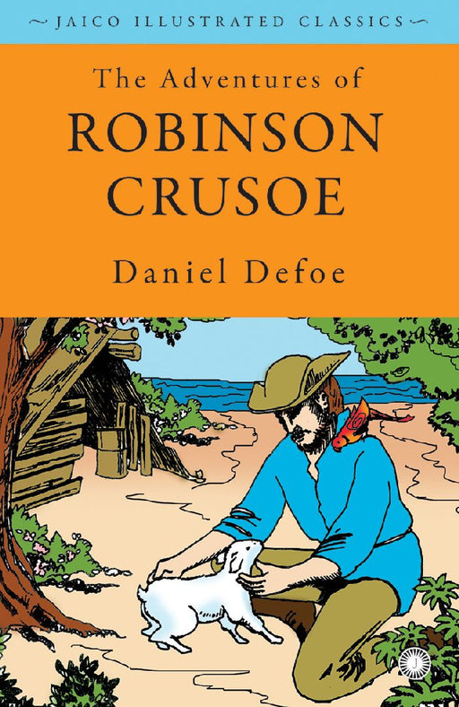The Adventures of Robinson Crusoe by Daniel Defoe