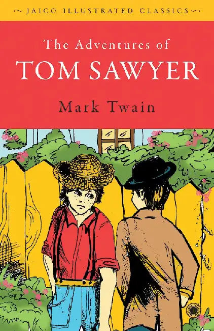 The Adventures of Tom Sawyer by Mark Twain
