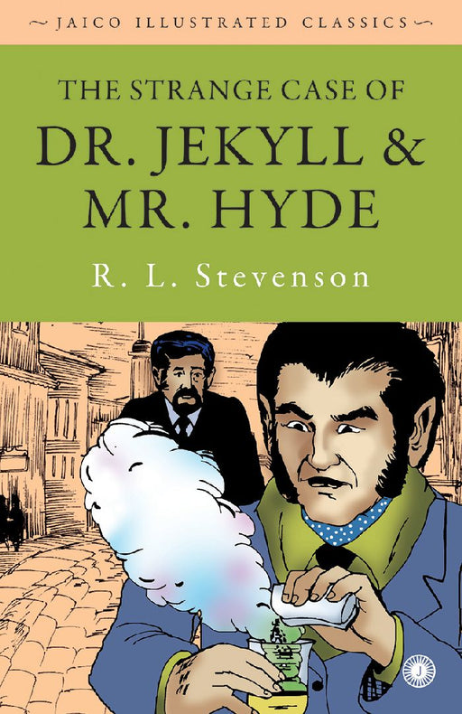 The Strange Case of Dr. Jekyll & Mr. Hyde by Robert Louis Stevenson