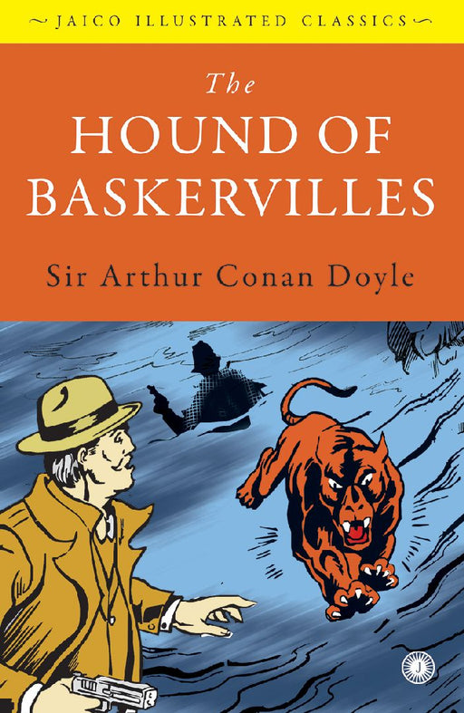 The Hound of Baskervilles by Sir Arthur Conan Doyle