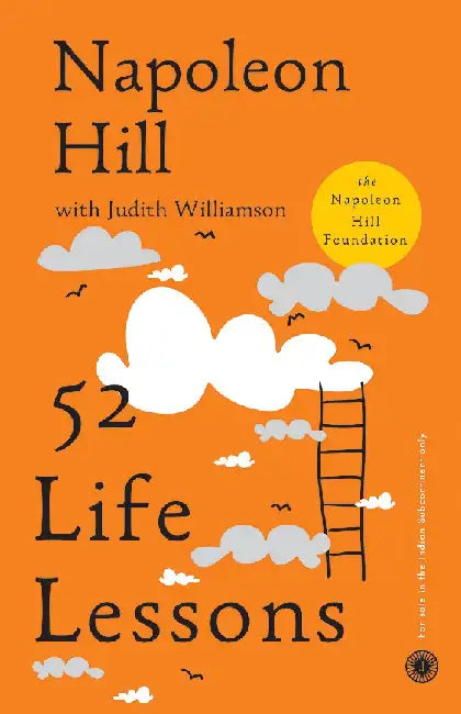 52 Life Lessons by Napoleon Hill with Judith Williamson