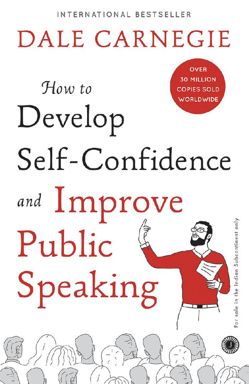 How to Develop Self-confidence and Improve Public Speaking by Dale Carnegie