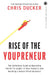 Rise of the Youpreneur by Chris Ducker