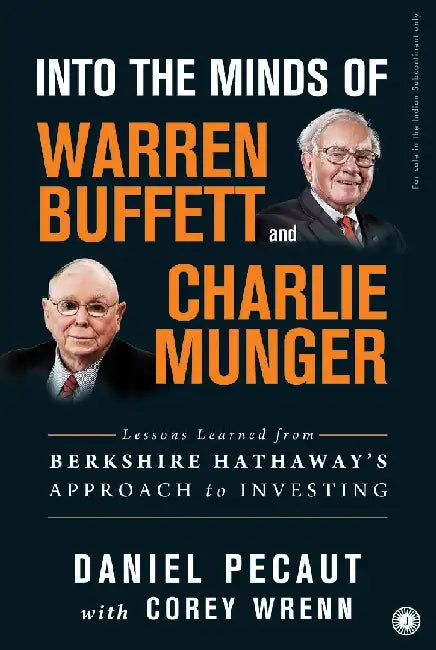 Into the Minds of Warren Buffett and Charlie Munger by Daniel Pecaut with Corey Wrenn