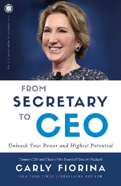From Secretary to CEO by Carly Fiorina