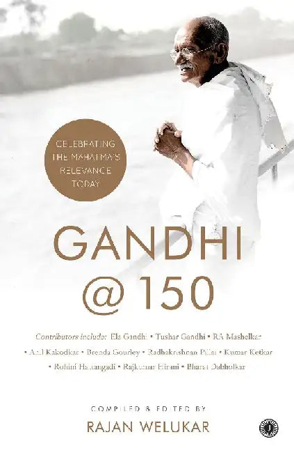 Gandhi@150 by Rajan Welukar