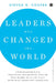 Leaders Who Changed the World by Steven K. Cooper