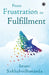 From Frustration to Fulfillment by Swami Sukhabodhananda