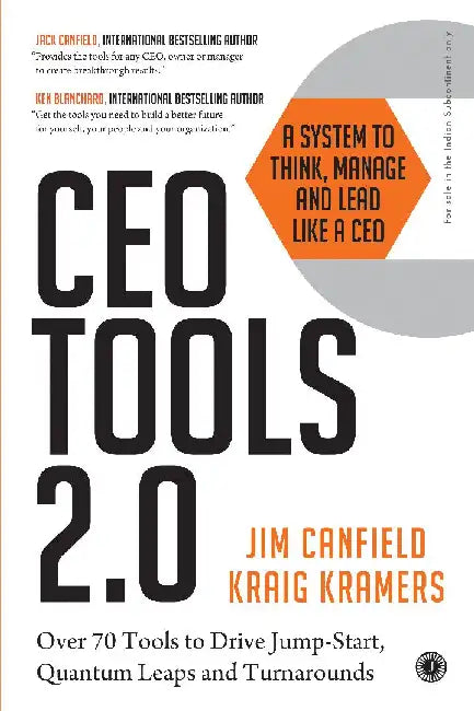 CEO Tools 2.0 : A System to Think, Manage, and Lead Like a CEO by Jim Canfield , Kraig Kramers