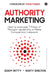 Authority Marketing by Adam Witty , Rusty Shelton