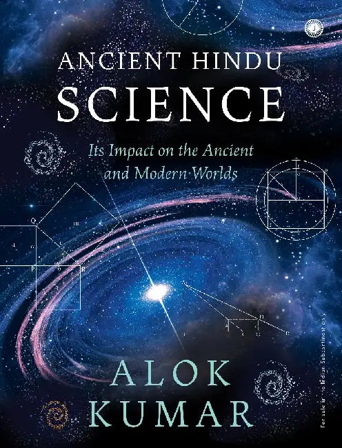 Ancient Hindu Science by Alok Kumar
