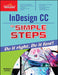 InDesign CC in Simple Steps by DT Editorial Services