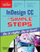 InDesign CC in Simple Steps by DT Editorial Services