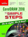 CorelDRAW 2018 in Simple Steps by DT Editorial Services