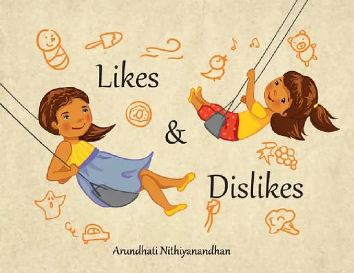 Likes and Dislikes by Arundhati Nithiyanandhan