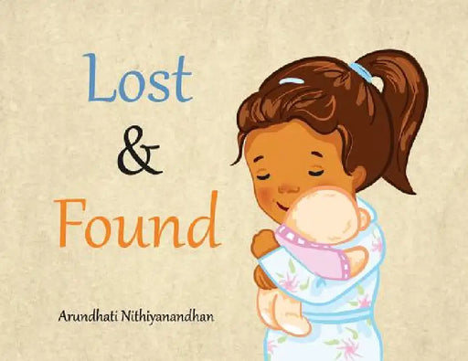 Lost and Found by Arundhati Nithiyanandhan