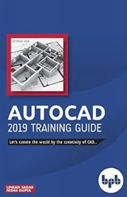 AutoCAD 2019 Training Guide by Hanan Alhaddi