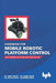 Cookbook For Mobile Robotic Platform Control: With Internet of Things And Ti Launch Pad by Rajesh Singh