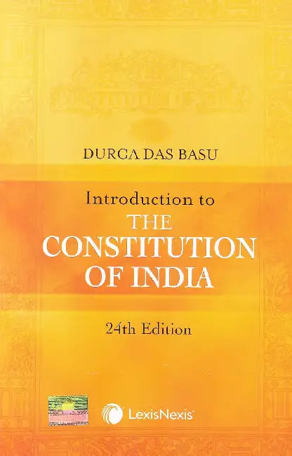 Introduction To The Constitution Of India by D D Basu