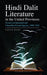 Hindi Dalit Literature in the United Provinces: Swami Acchutanand and Chandrika Prasad Jigyasu, 1900-1930 by Tapan Basu