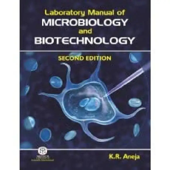 Laboratory manual of microbiology and biotechnology 
