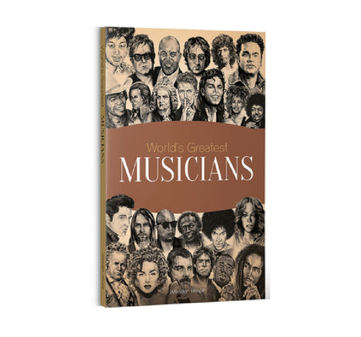 World's Greatest Musicians: Biographies of Inspirational Personalities for Kids by Wonder House Books