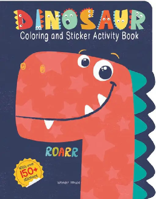 Dinosaurs - Coloring and Sticker Activity Book (with 150+ Stickers) by Wonder House Books