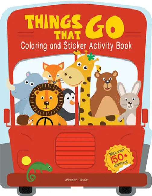 Things That Go - Coloring and Sticker Activity Book (with 150+ Stickers) by Wonder House Books
