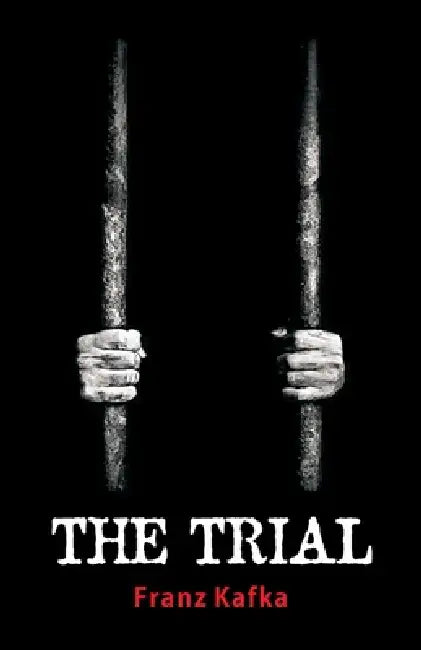 The Trial by Franz Kafka