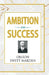 Ambition and Success by Orison Swett Marden