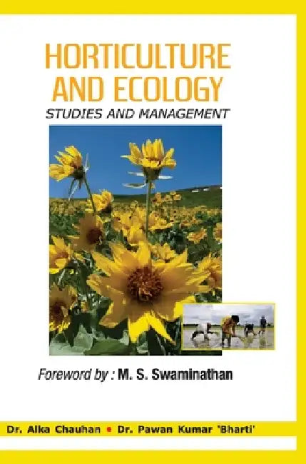 Horticulture and Ecology: Studies and Management by Alka Chauhan
