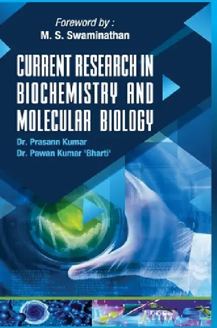 Current Research in Biochemistry and Molecular Biology by Prasann Kumar