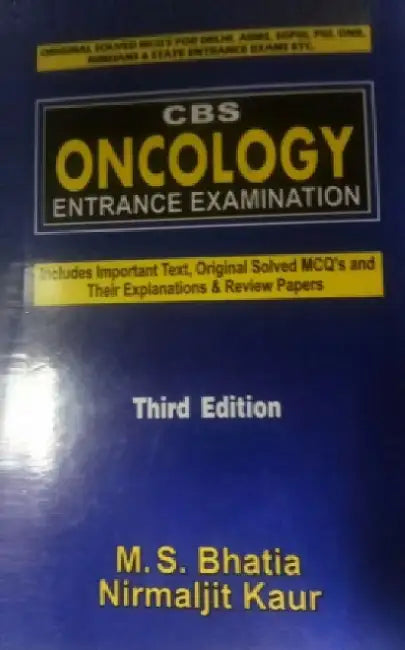 CBS Oncology Entrance Examination by M. S. Bhatia