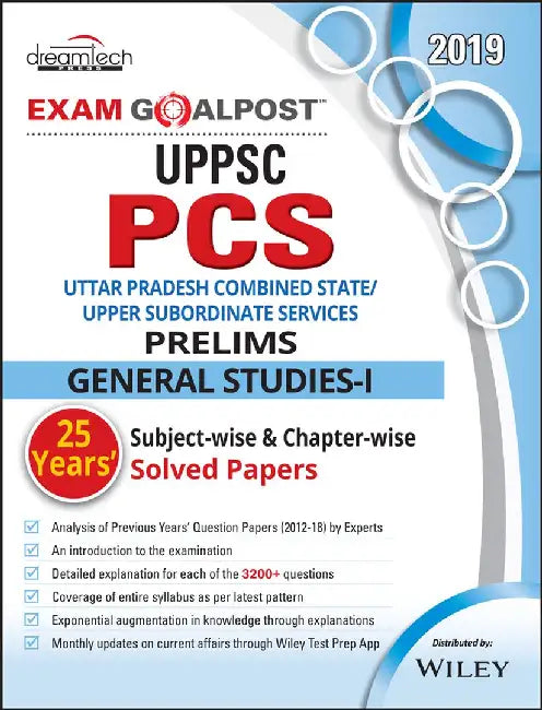 UPPSC PCS Exam Goalpost, Prelims, General Studies-I, 25 Years Solved Papers, 2019: Subject-wise & Chapter-wise by DT Editorial Services