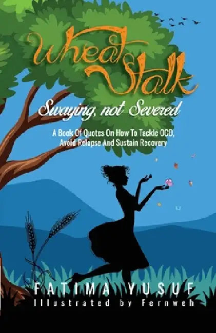 Wheat Stalk Swaying, not Severed by Fernweh, Fatima Yusuf