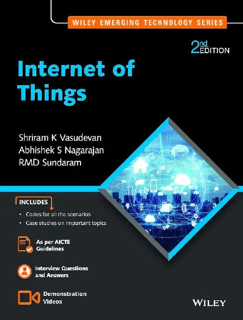 Internet of Things, 2ed by Shriram K Vasudevan, Abhishek S Nagarajan, RMD Sundaram